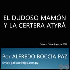 EL DUDOSO MAMN Y LA CERTERA ATYR - Por ALFREDO BOCCIA PAZ - Sbado, 18 de Enero de 2020